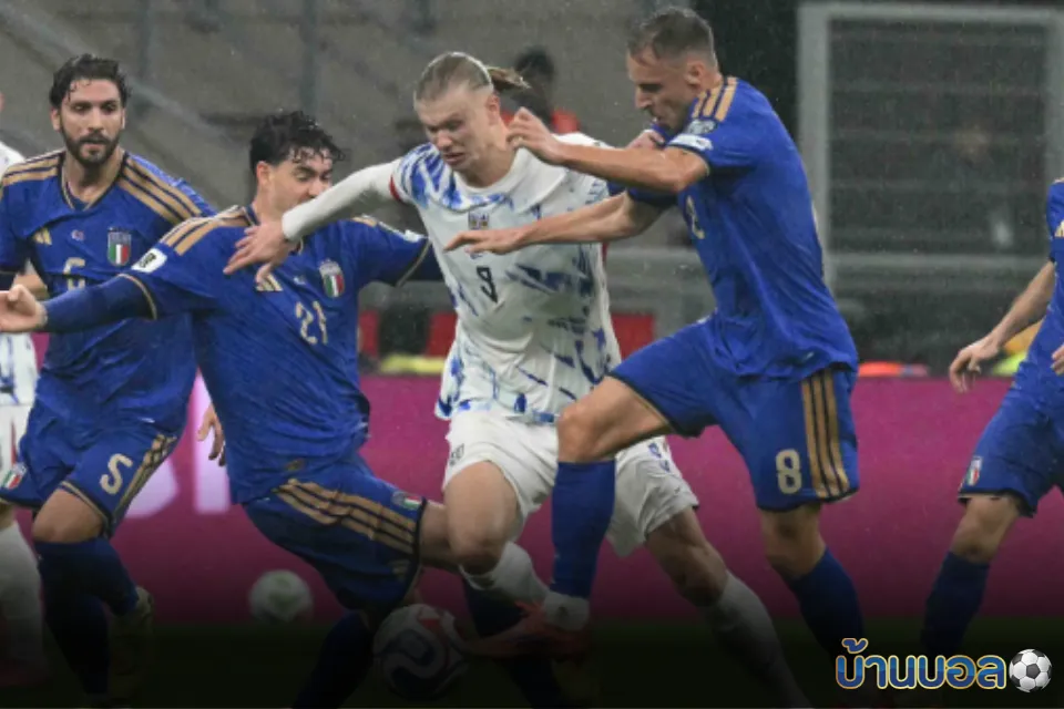 Erling Haaland เบิ้ล! นอร์เวย์บุกถล่มอิตาลี 4-1 คว้าโควตาฟุตบอลโลกด้วยสถิติ “ชนะ100%”