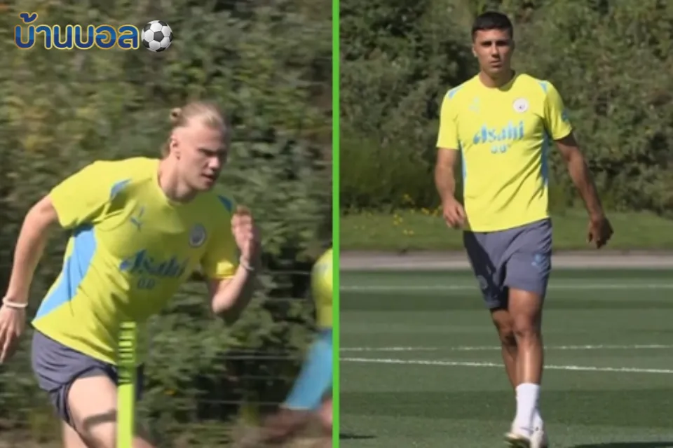 เรือใบโชคดี! Erling Haaland พร้อมคืนสนาม-แต่ Rodri ยังต้องรอจนกว่าจะฟิต