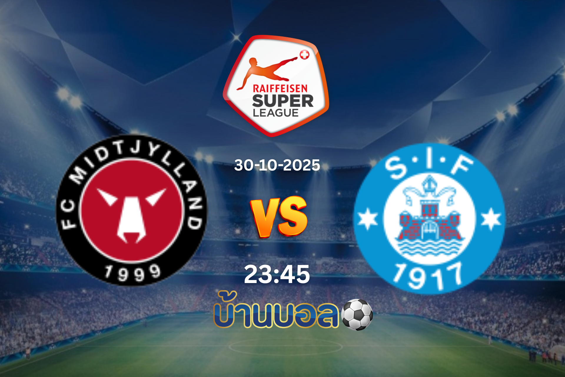 วิเคราะห์บอล: มิดทิลลันด์ vs ซิลเคบอร์ก คืนวันพฤหัสบดีที่ 30 ตุลาคม 2568 เวลา: 23:45 น.