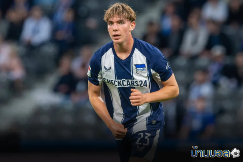 ดาวรุ่งวัย 16 ปีของแฮร์ธ่า เบอร์ลิน กำลังเป็นที่จับตามองของบิ๊กทีมยุโรป